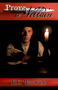 Prove A Villain by K. C. Warwick