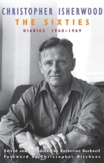 9780062063274 The Sixties Diaries:1960-1969 By Christopher Isherwood