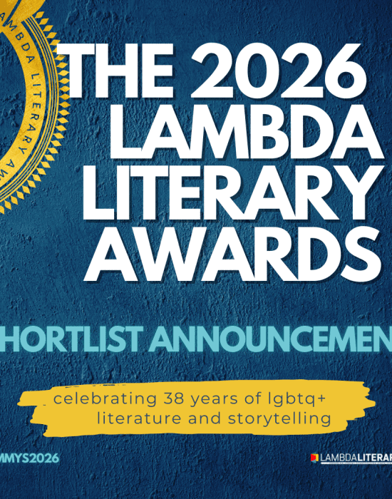 The 2026 Lambda Literary Awards Shortlist Announcement