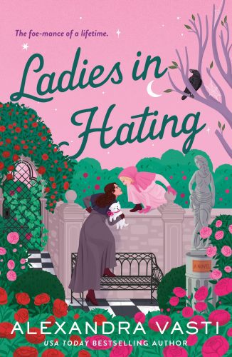 Cover of Ladies in Hating by Alexandra Vasti. Pink with two figures gazing at each other in a walled rose garden. One is climbing out and one is at the top of the wall.