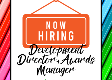 Now Hiring: Development Director and Awards Manager